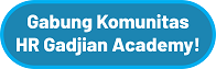 Komunitas HR Gadjian Academy untuk Training dan Webinar HRD serta Sales